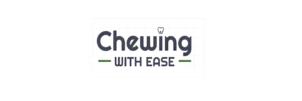 ChewingWithEase